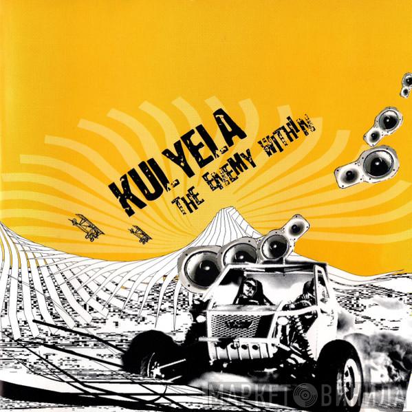 Kulyela - The Enemy Within