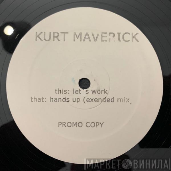 Kurd Maverick, Out Of Office - Let's Work / Hands Up