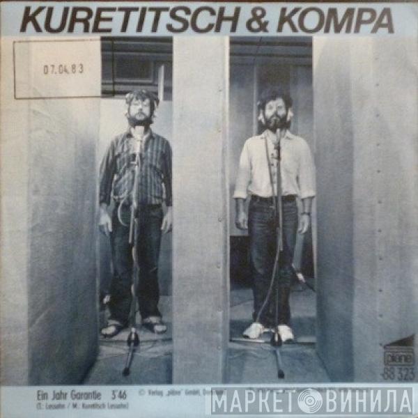 Kuretitsch & Kompa - Ein Jahr Garantie