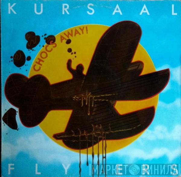 Kursaal Flyers - Chocs Away!