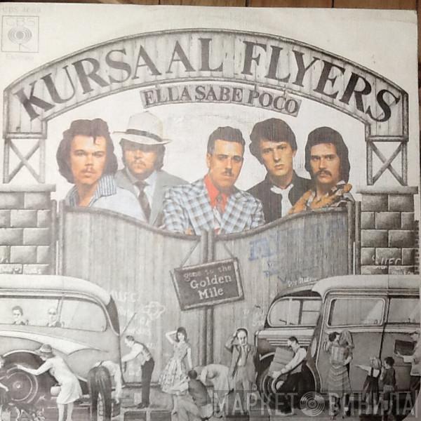 Kursaal Flyers - Ella Sabe Poco