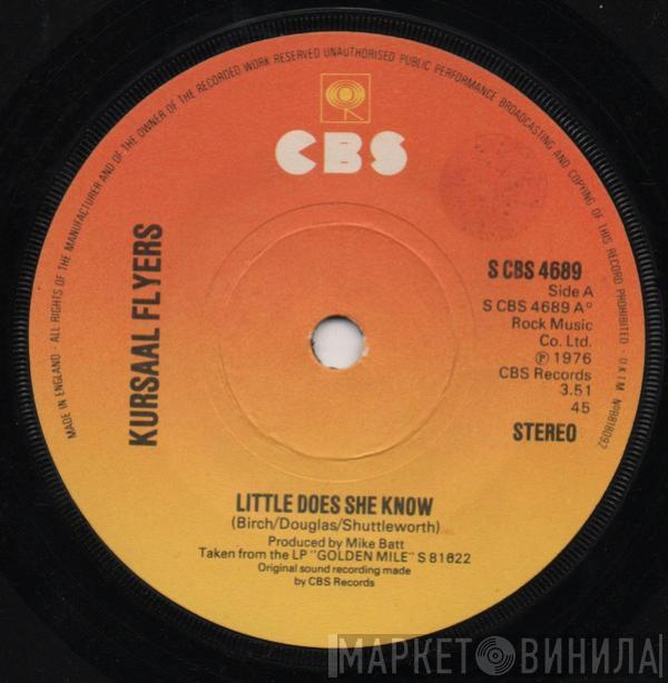 Kursaal Flyers - Little Does She Know