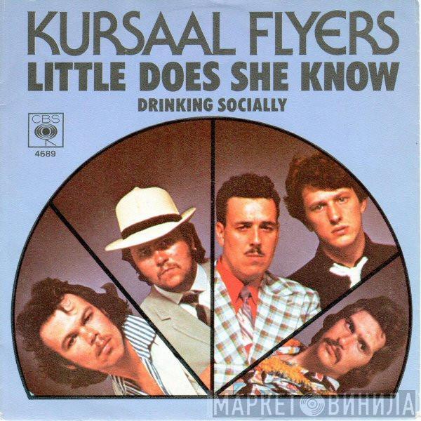 Kursaal Flyers - Little Does She Know