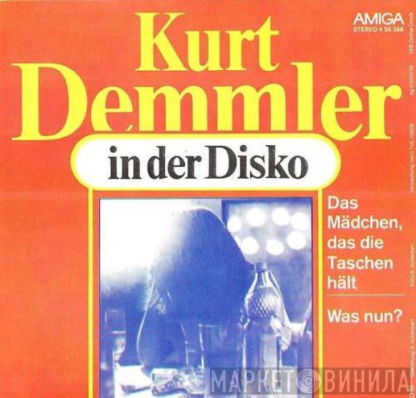 Kurt Demmler - Das Mädchen, Das Die Taschen Hält / Was Nun?