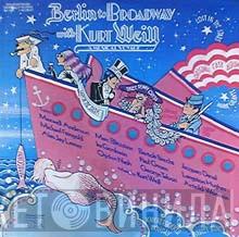Kurt Weill - Berlin To Broadway With Kurt Weill (A Musical Voyage) (Original Cast Recording)