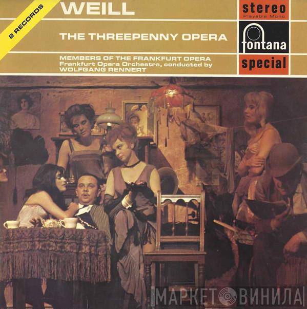 Kurt Weill, Members Of The Frankfurt Opera, Frankfurter Opern- Und Museumsorchester, Wolfgang Rennert - The Threepenny Opera