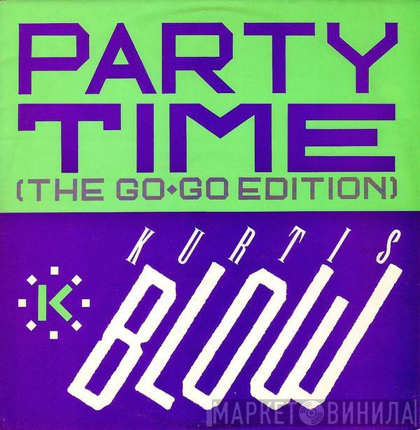  Kurtis Blow  - Party Time (The Go-Go Edition) / The Breaks