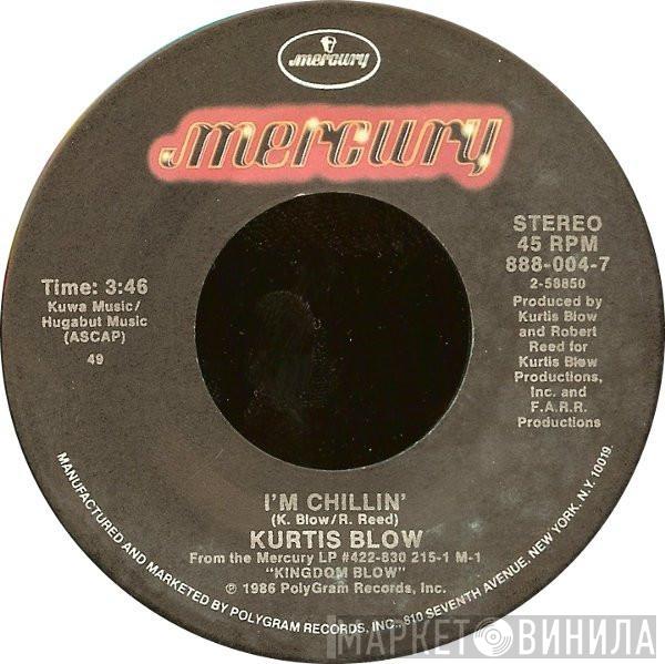 Kurtis Blow - I'm Chillin'