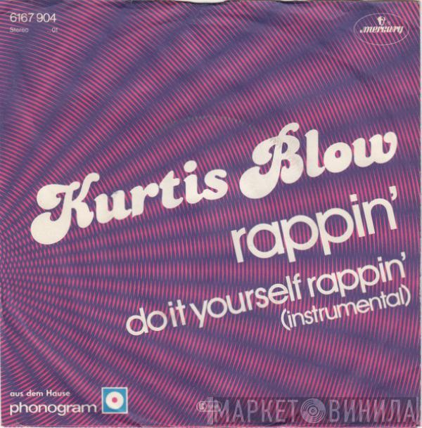 Kurtis Blow - Rappin'