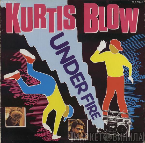 Kurtis Blow - Under Fire