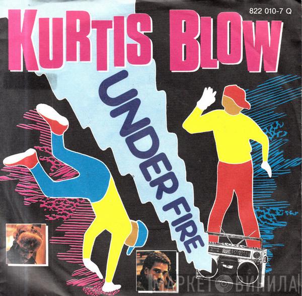 Kurtis Blow - Under Fire