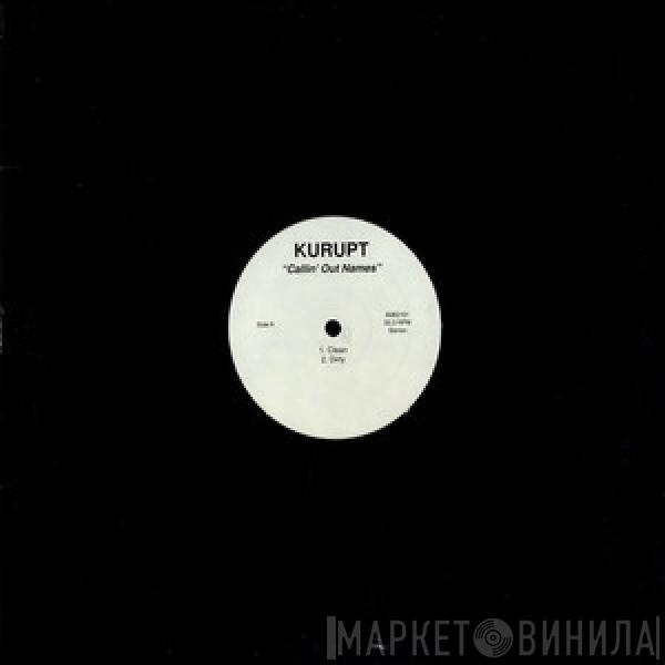  Kurupt  - Callin Out Names