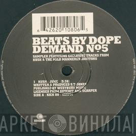 Kush, Mild Mannered Janitors - Beats By Dope Demand No. 5