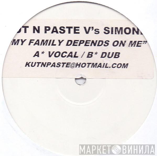 Kut 'N' Paste  - My Family Depends On Me