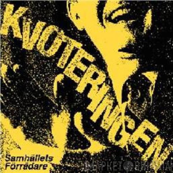  Kvoteringen  - Samhällets Förrädare