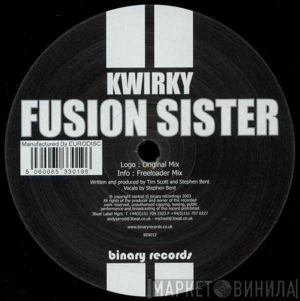 Kwirky - Fusion Sister