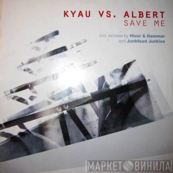 Kyau & Albert - Save Me