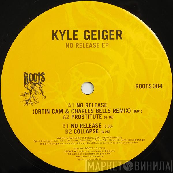 Kyle Geiger - No Release EP