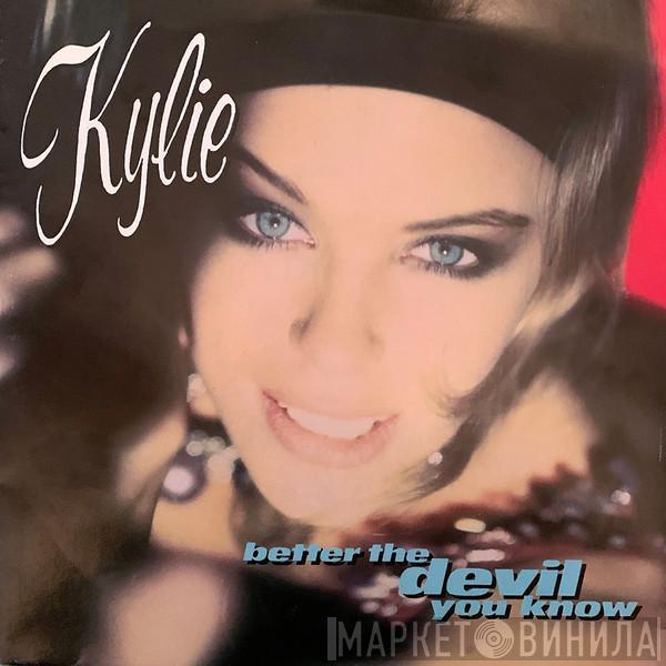 Kylie Minogue - Better The Devil You Know