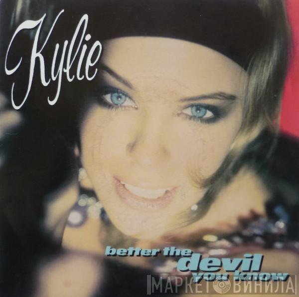 Kylie Minogue - Better The Devil You Know