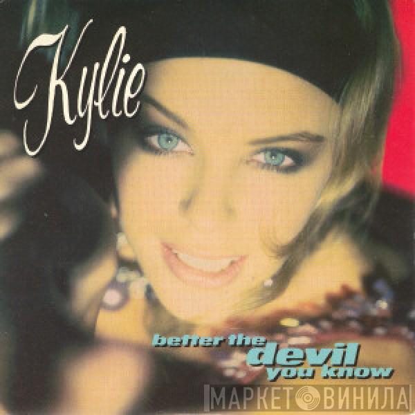 Kylie Minogue - Better The Devil You Know