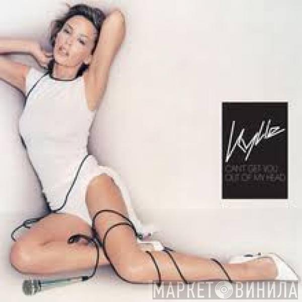  Kylie Minogue  - Can’t get you out of my head