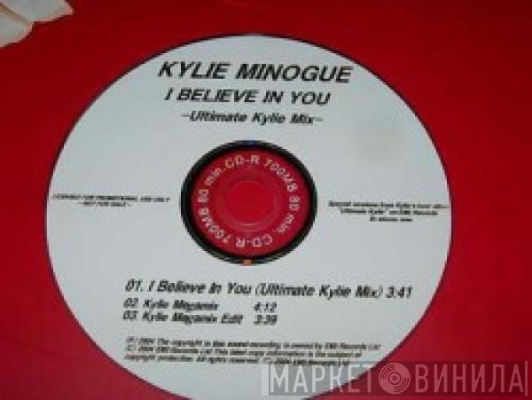  Kylie Minogue  - I Believe In You (Ultimate Kylie Mix)