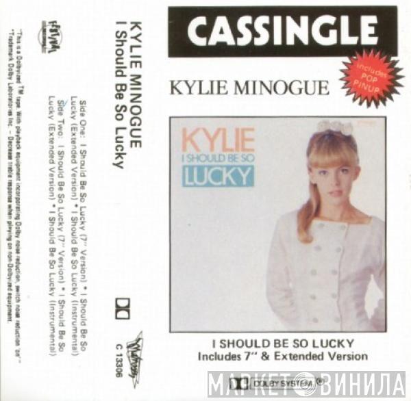  Kylie Minogue  - I Should Be So Lucky