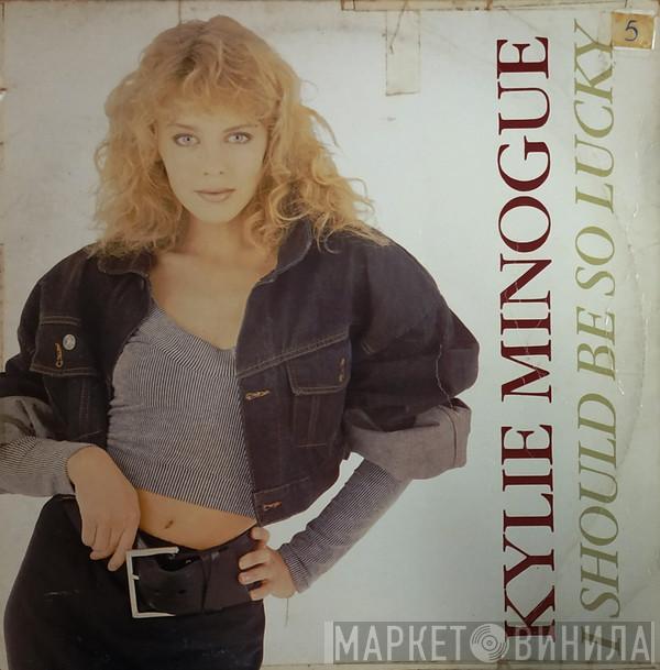  Kylie Minogue  - I Should Be So Lucky