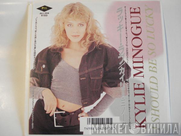  Kylie Minogue  - I Should Be So Lucky