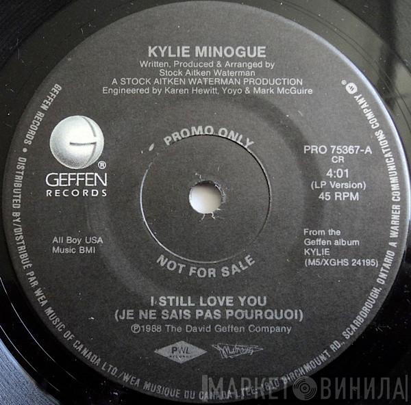  Kylie Minogue  - I Still Love You (Je Ne Sais Pas Pourquoi)