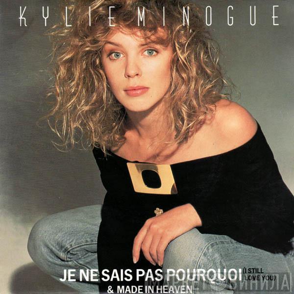  Kylie Minogue  - Je Ne Sais Pas Pourquoi (I Still Love You)