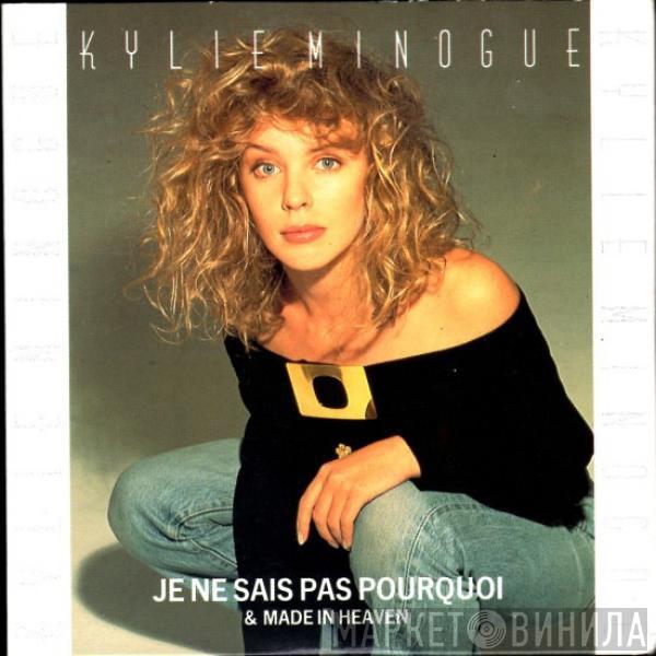  Kylie Minogue  - Je Ne Sais Pas Pourquoi & Made In Heaven