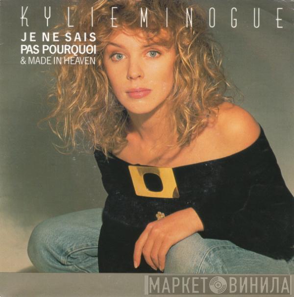  Kylie Minogue  - Je Ne Sais Pas Pourquoi & Made In Heaven