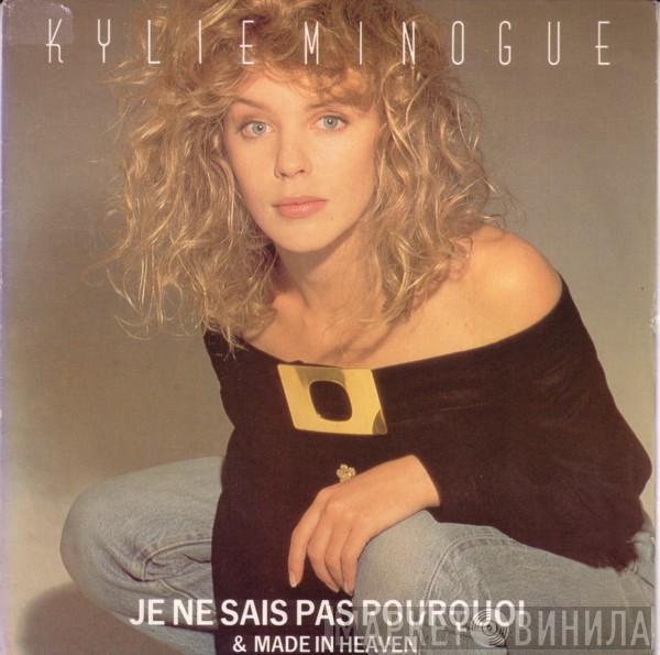  Kylie Minogue  - Je Ne Sais Pas Pourquoi