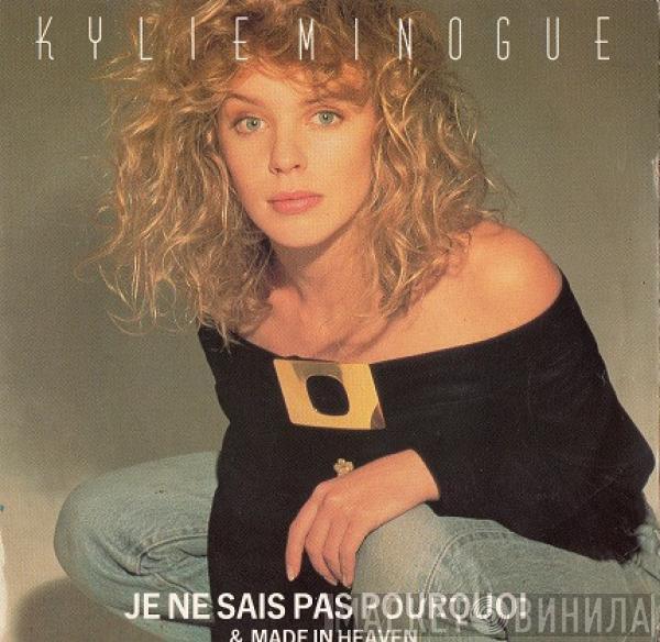  Kylie Minogue  - Je Ne Sais Pas Pourquoi