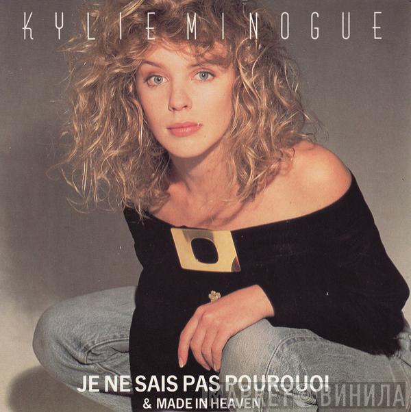  Kylie Minogue  - Je Ne Sais Pas Pourquoi