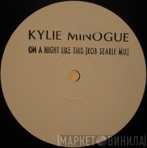 Kylie Minogue - On A Night Like This (Rob Searle Mix)