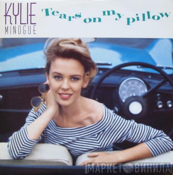 Kylie Minogue - Tears On My Pillow