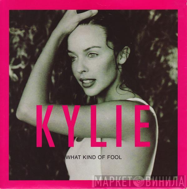 Kylie Minogue - What Kind Of Fool