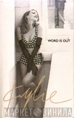 Kylie Minogue - Word Is Out