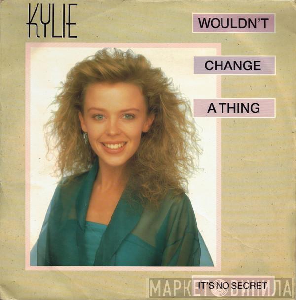 Kylie Minogue - Wouldn't Change A Thing