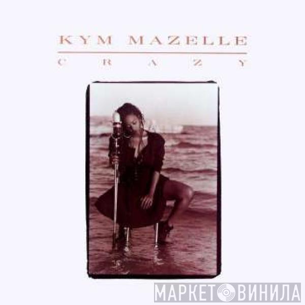 Kym Mazelle - Crazy