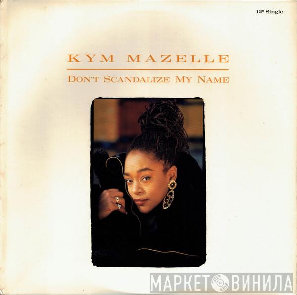 Kym Mazelle - Don't Scandalize My Name