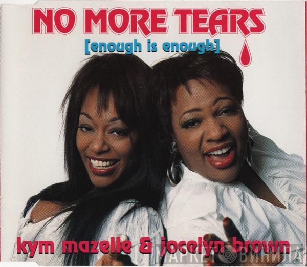 Kym Mazelle, Jocelyn Brown - No More Tears (Enough Is Enough)