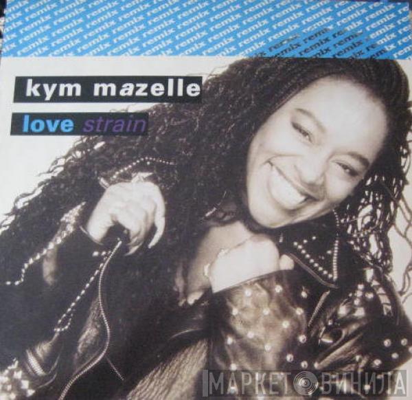  Kym Mazelle  - Love Strain (Remix)