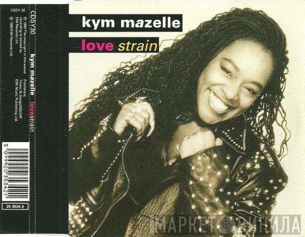  Kym Mazelle  - Love Strain
