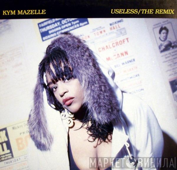  Kym Mazelle  - Useless (The Remix)