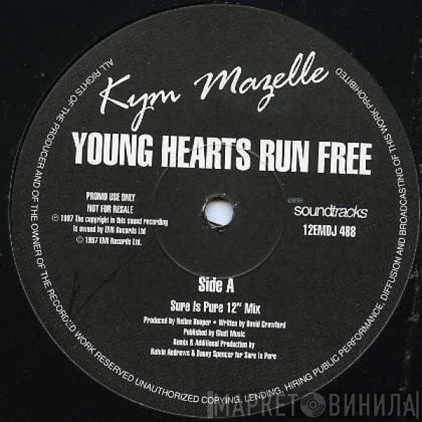 Kym Mazelle - Young Hearts Run Free