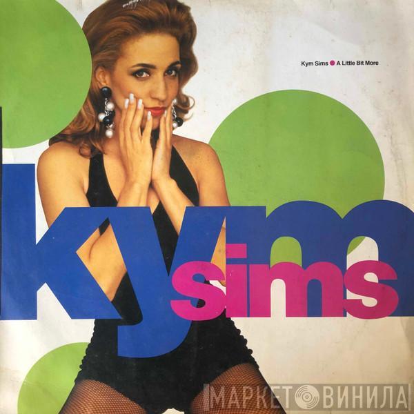  Kym Sims  - A Little Bit More